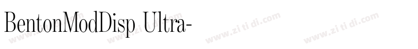 BentonModDisp Ultra字体转换 BentonModDisp Ultra字体转换